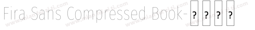 Fira Sans Compressed Book字体转换